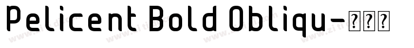 Pelicent Bold Obliqu字体转换